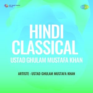 Hindi Classical Ustad Ghulam Mustafa Khan (1980) Album Art