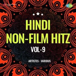 Hindi Non – Film Hitz Vol – 9