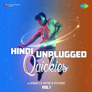 Hindi Unplugged Quickies – Vol 1 (2023) Album Art