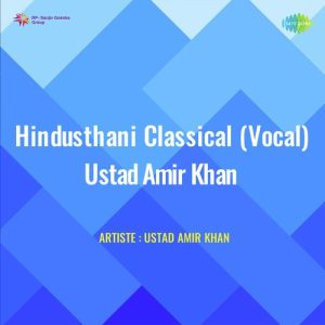 Hindusthani Classical Vocal Ustad Amir Khan Album Art