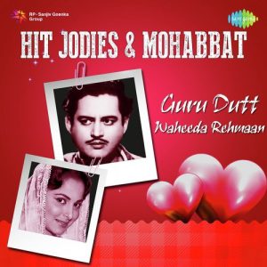 Hit Jodies And Mohabbat – Guru Dutt – Waheeda Rehmaan Album Art