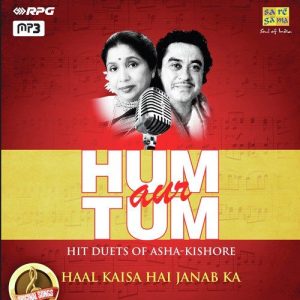 Hum Aur Tum – Hit Duets Of Asha-Kishore – Haal Kaisa Hai Janab Ka