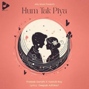 Hum Tak Piya