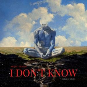 I Don’t Know