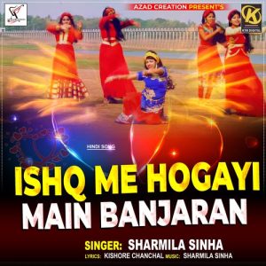 ISHQ ME HOGAYI MAIN BANJARAN Album Art