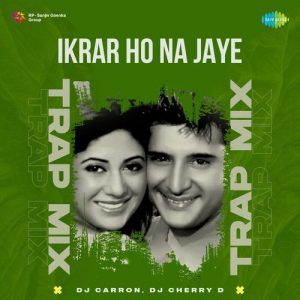 Ikrar Ho Na Jaye – Trap Mix (2024) Album Art