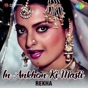 In Ankhon Ki Masti – Rekha
