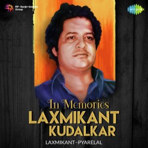 In Memories – Laxmikant Kudalkar