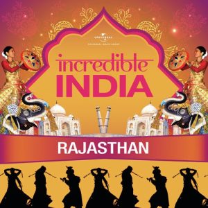Incredible India – Rajasthan
