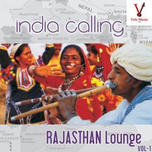 India Calling – Rajasthan Lounge Vol. 1