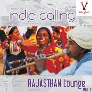 India Calling – Rajasthan Lounge Vol. 2