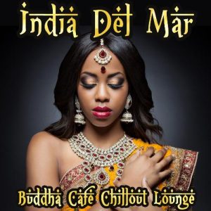 India Del Mar – Buddha Cafe Chillout Lounge