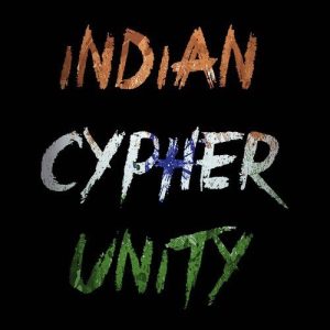 Indian Cypher Unity (feat. Tao Dienasty, MC Square, Rekoil Chafe, Shahzan Mujeeb & Dank) – Single