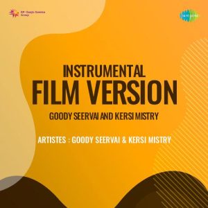 Instrumental Film Version Goody Seervai And Kersi Mistry Album Art