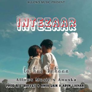 Intazaar – Tu hai kahaan