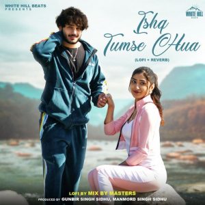 Ishq Tumse Hua (Lofi + Reverb) Album Art