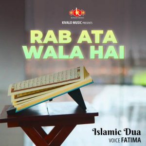 Islamic Dua – Rab Ata Wala Hai Album Art