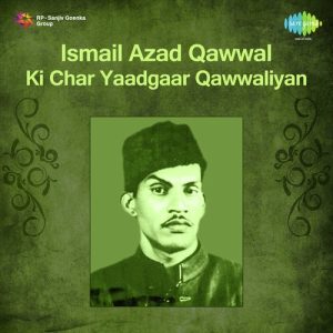 Ismail Azad Qawwal Ki Char Yaadgaar Qawwaliyan Album Art