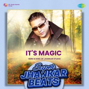 It’S Magic – Super Jhankar Beats Album Art