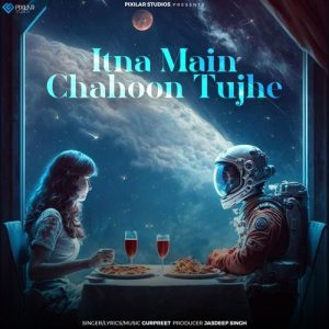 Itna Main Chahoon Tujhe (2024) Album Art