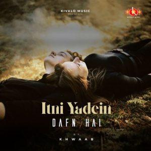 Itni Yadein Dafn Hai