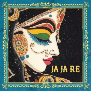Ja Ja Re (2025) Album Art