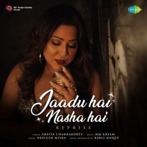 Jaadu Hai Nasha Hai – Reprise