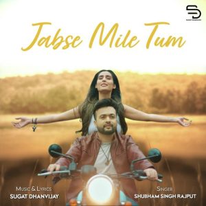 Jabse Mile Tum