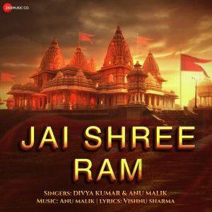 Jai Shree Ram By Anu Malik & Divya Kumar Album Art