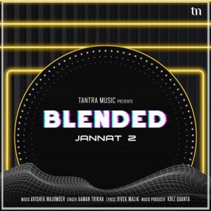 Jannat 2 (Blended)