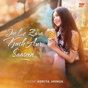 Jee Le Zaraa Kuch Aur Saasein
