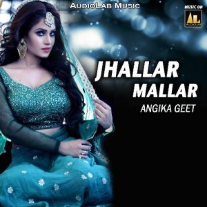 Jhallar Mallar Angika Geet