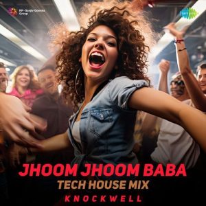 Jhoom Jhoom Baba – Tech House Mix