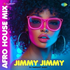 Jimmy Jimmy – AFRO HOUSE MIX