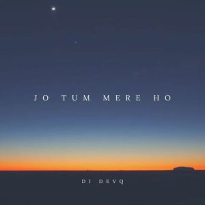 Jo Tum Mere Ho