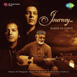 Journey – Rabab To Sarod