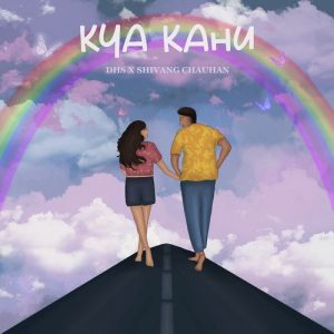 KYA KAHU Album Art