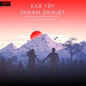 Kab Yeh Shaam Dhaley Album Art