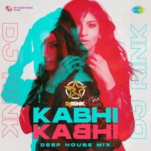 Kabhi Kabhi – Deep House Mix