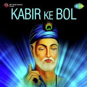 Kabir Ke Bol
