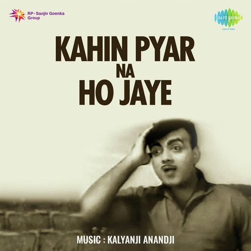 Kahin Pyar Na Ho Jaye