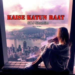 Kaise Katun Raat