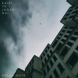 Kaisi Ye Jagah Hai – Single