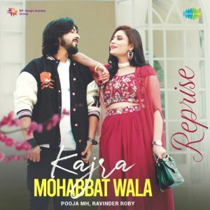 Kajra Mohabbat Wala – Reprise