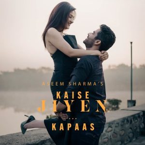 Kapaas – Kaise Jiyen