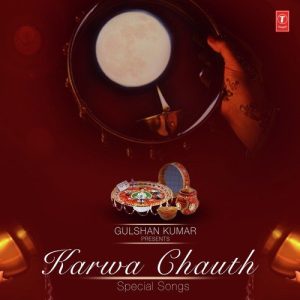 Karwa Chauth Special Songs