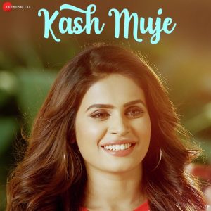 Kash Mujhe Album Art