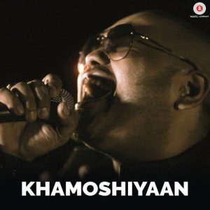 Khamoshiyaan Album Art