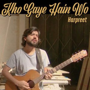 Kho Gaye Hain Wo – Single