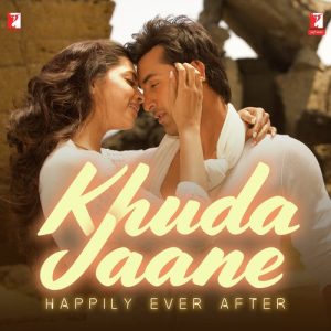 Khuda Jaane – Happily Ever After